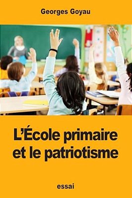 L'École Primaire Et Le Patriotisme-..