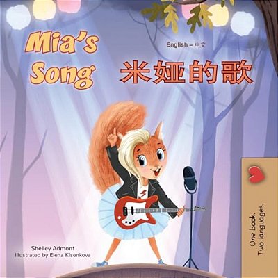 Mia's Song (English Chinese Simplified Bilingual Children's Book)-..