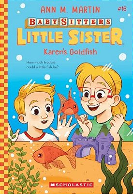 Karen's Goldfish (Baby-Sitters Little Sister #16)-..