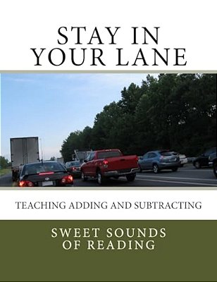 Stay In Your Lane: Teaching Adding And Subtracting-..