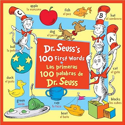 Dr. Seuss's 100 First Words/Las Primeras 100 Palabras De Dr. Seuss (Bilingual Edition)-..