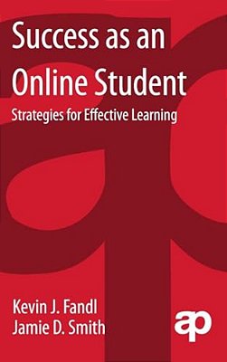 Success As An Online Student: Strategies For Effective Learning-..