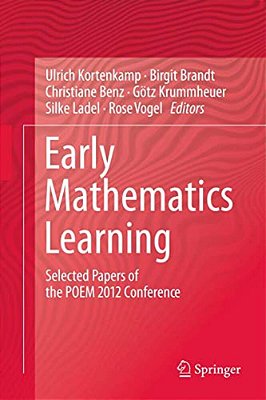 Early Mathematics Learning: Selected Papers Of The Poem 2012 Conference-..