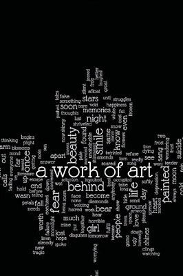 A Work Of Art: A Collection Of Artwork And Literature-..
