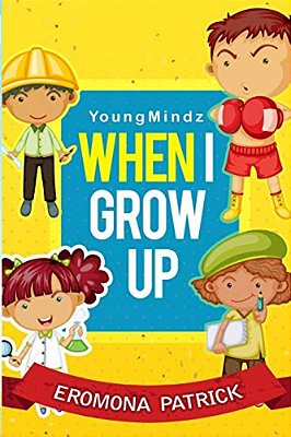 Youngmindz When I Grow Up: (Color Book)-..