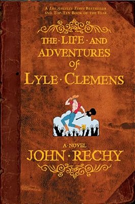 The Life And Adventures Of Lyle Clemens-..