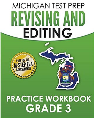 Michigan Test Prep Revising And Editing Practice Workbook Grade 3: Develops Writing, Language, And Vocabulary Skills-..