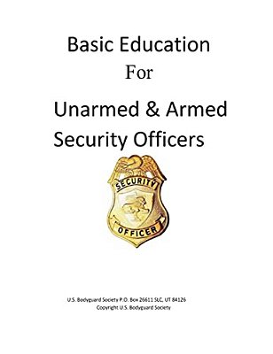 Basic Education For Unarmed & Armed Security Officers: Basic And Armed-..