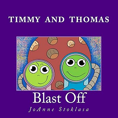 Timmy And Thomas: Blast Off-..