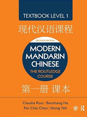 Modern Mandarin Chinese: The Routledge Course Textbook Level 1-..