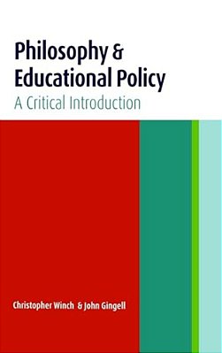 Philosophy And Educational Policy: A Critical Introduction-..