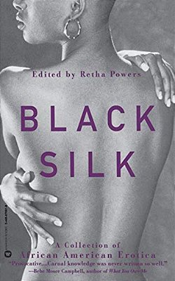 Black Silk: A Collection Of African American Erotica-..
