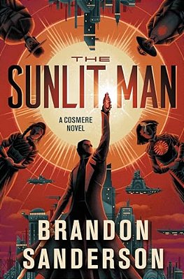 The Sunlit Man: A Cosmere Novel-..