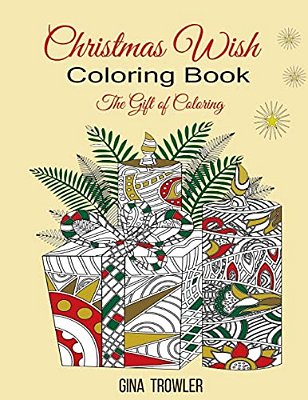 Christmas Wish Coloring Book: The Gift Of Coloring-..