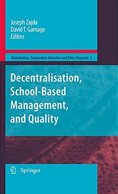 Decentralisation, School-Based Management, And Quality-..