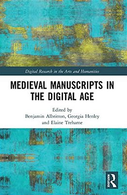 Medieval Manuscripts In The Digital Age-..