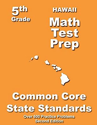Hawaii 5Th Grade Math Test Prep: Common Core Learning Standards-..