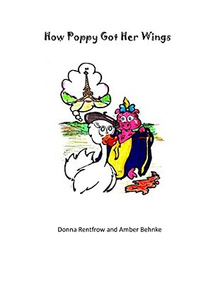 How Poppy Got Her Wings-..