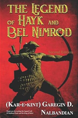 The Legend Of Hayk And Bel Nimrod: Kar-E-kint-..