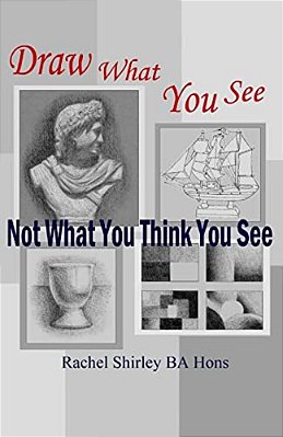 Draw What You See Not What You Think You See-..