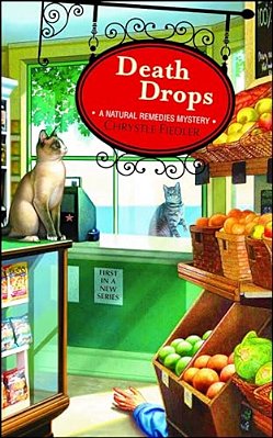 Death Drops: A Natural Remedies Mystery-..