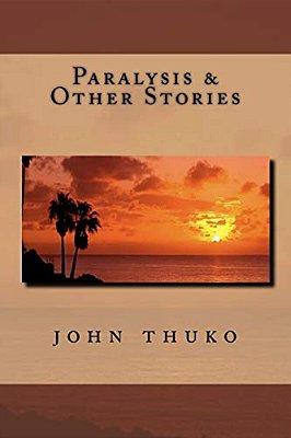 Paralysis & Other Stories-..
