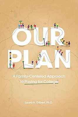 Our Plan: A Family-Centered Approach To Paying For College-..