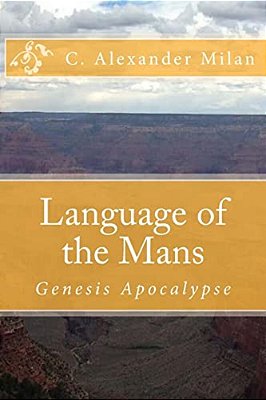 Language Of The Mans: Genesis Apocalypse-..