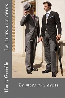 Le Mors Aux Dents-..