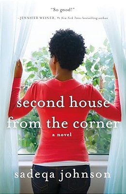 Second House From The Corner: A Novel Of Marriage, Secrets, And Lies-..