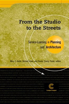 From The Studio To The Streets: Service-Learning In Planning And Architecture-..
