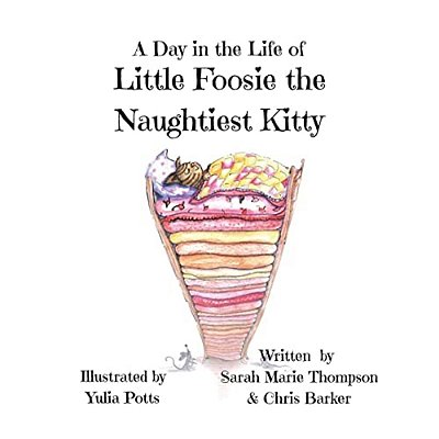 A Day In The Life Of Little Foosie The Naughtiest Kitty-..