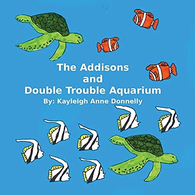 The Addisons And Double Trouble Aquarium-..