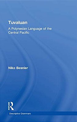 Tuvaluan: A Polynesian Language Of The Central Pacific. -..