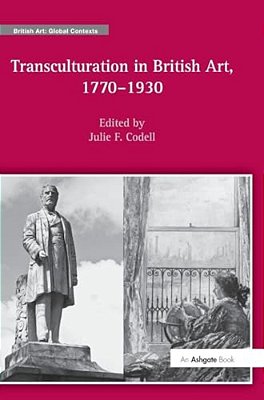 Transculturation In British Art, 1770-1930-..
