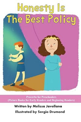 Honesty Is The Best Policy: Picture Books For Early Readers And Beginning Readers: Proverbs For Preschoolers-..
