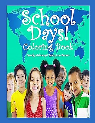 School Days Coloring Book!-..