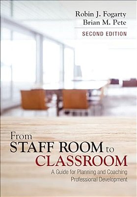 From Staff Room To Classroom: A Guide For Planning And Coaching Professional Development-..