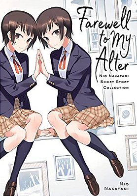 Farewell To My Alter: Nakatani Nio Short Story Collection-..