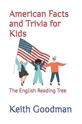 American Facts And Trivia For Kids: The English Reading Tree-..