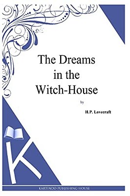 The Dreams In The Witch-House-..