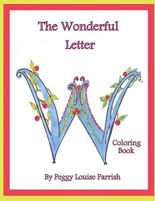The Wonderful Letter W Coloring Book-..