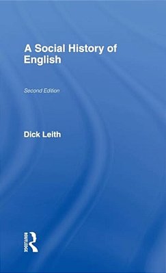 A Social History Of English-..