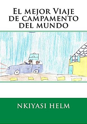 El Mejor Viaje De Campamento Del Mundo-..