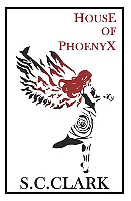 House Of Phoenyx: House Of Phoenyx Series Book 1-..