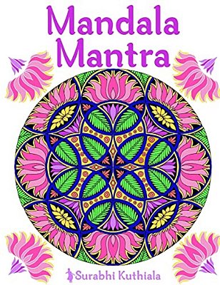 Mandala Mantra: 30 Handmade Meditation Mandalas With Mantras In Sanskrit And English-..