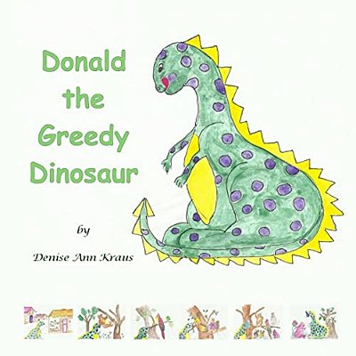 Donald The Greedy Dinosaur-..