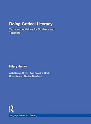Doing Critical Literacy: Texts And Activities For Students And Teachers-..