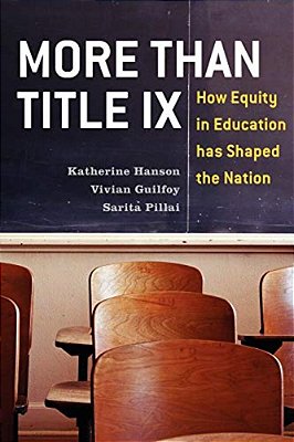 More Than Title IX: How Equity In Education Has Shaped The Nation-..