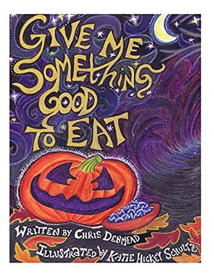 Give Me Something Good To Eat-..